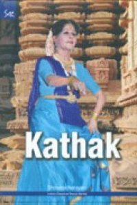 Kathak (Indian Classical Dance Series)
