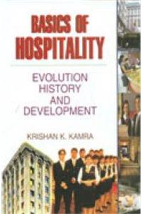 Basics of Hospitality: Evolution History and Development in 2 Vols