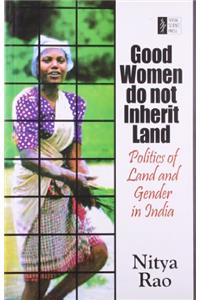 Good Women Do Not Inherit Land