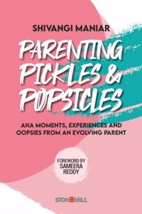Parenting Pickles & Popsicles