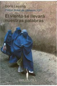 El Viento Se Llevara Nuestras Palabras