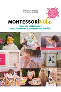 Libro Actividades Montessorízate / Montessorize Yourself. Activity Book