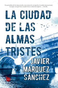 Ciudad de Las Almas Tristes, La
