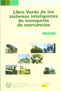 Libro verde de los sistemas inteligentes de transporte de mercancias, julio 2007