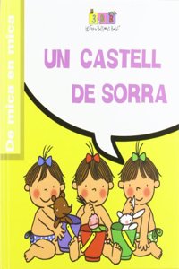 Un castell de sorra: Les Tres Bessones Bebes (De mica en mica) (Catalan Edition)