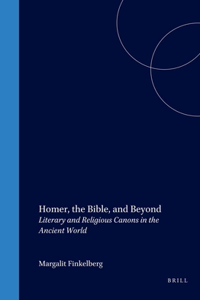 Homer, the Bible, and Beyond