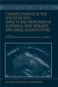 Climate Change in the South Pacific: Impacts and Responses in Australia, New Zealand, and Small Island States