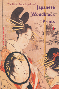 Hotei Encyclopedia of Japanese Woodblock Prints (2 Vols.)