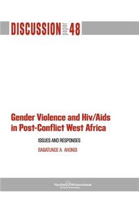 Gender Violence and Hiv/AIDS in Post-Conflict West Africa