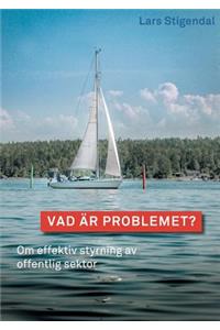 Vad är problemet?