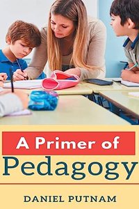 Primer of Pedagogy
