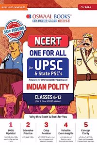 Oswaal NCERT One For All Book for UPSC and State PSCs Indian Polity Classes 6 to 12 (Old and New NCERT Edition) (For 2024 Exam)