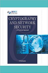 Cryptography and Network Security - A Practical Approach