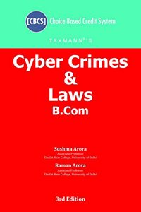 Cyber Crimes & Laws-B.Com [CBCS] (3rd Edition July 2018)