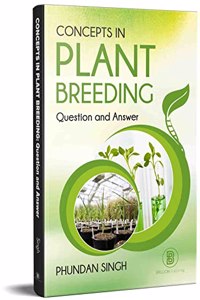 Concepts in Pant Breeding : Question and Answer [Paperback] Phundan Singh