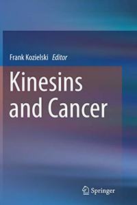 Kinesins and Cancer