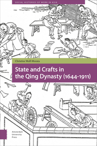 State and Crafts in the Qing Dynasty (1644-1911)