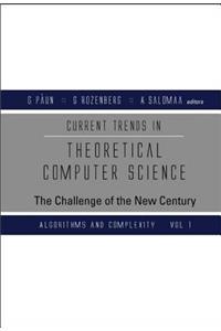 Current Trends in Theoretical Computer Science: The Challenge of the New Century - Volume 2: Formal Models and Semantics