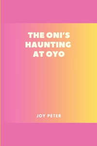 The Oni's Haunting at Oyo