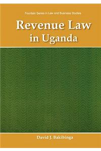 Revenue Law in Uganda