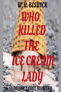 Who Killed the Ice Cream Lady