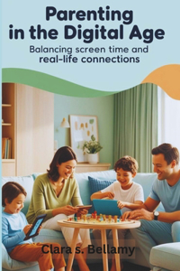 Parenting in the Digital Age