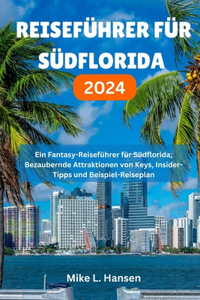 Reiseführer Für Südflorida 2024