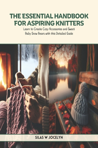 Essential Handbook for Aspiring Knitters