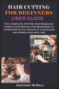 Hair Cutting for Beginners User Guide