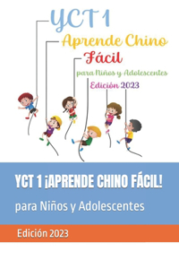 YCT 1 ¡APRENDE CHINO FÁCIL! para Niños y Adolescentes, Edición 2023