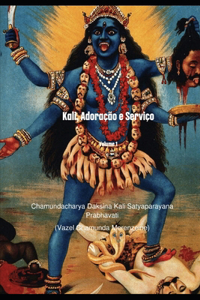 Kali, Adoração e Serviço