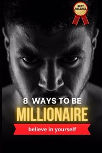 8 ways to be millionaire