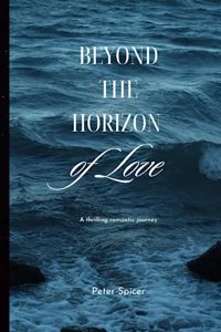 Beyond the Horizon of Love