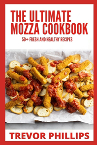 The Ultimate Mozza Cookbook