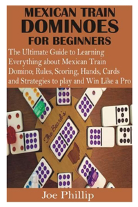 Mexican Train Dominoes for Beginners