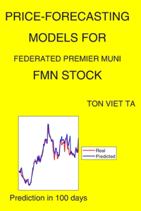 Price-Forecasting Models for Federated Premier Muni FMN Stock