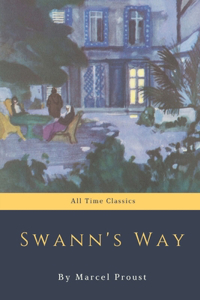 Swann's Way by Marcel Proust