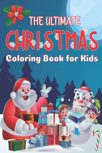 Ultimate Christmas Coloring Book for Kids