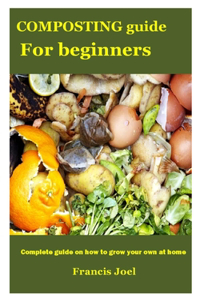 Composting Guide for Beginners