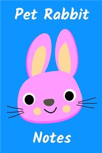 Pet Rabbit Notes