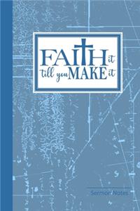 Faith It Till You Make It