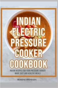 Indian Electric Pressure Cooker Cookbook