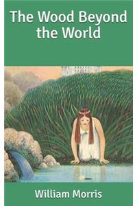 The Wood Beyond the World