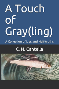 Touch of Gray(ling)