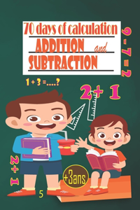 70 days of calculation addition and subtraction