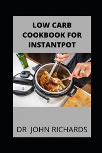 Low Carb Cookbook For Instantpot