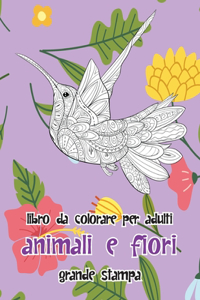 Libro da colorare per adulti - Grande stampa - Animali e fiori