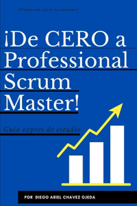 ¡De CERO a Professional Scrum Master!