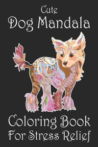 Cute Dog Mandala Coloring Book For Stress Relief
