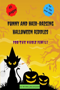 Funny and Hair-Raising Halloween Riddles for the Whole Family